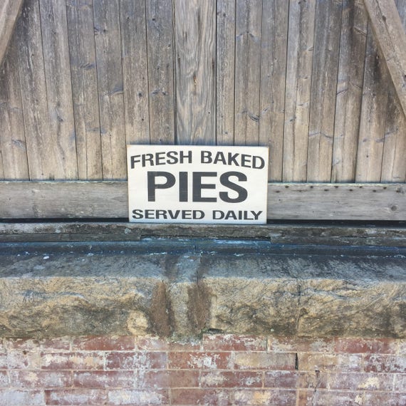 Fresh Baked Pies Served Daily Rustic Wood Sign Free Color