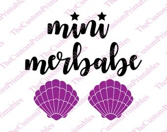 Mini, Merbabe, Shell, Mermaid, SVG, Cut File, Vector, Cricut Files, Silhouette Files, Iron on Transfer, Printable