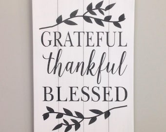 Grateful thankful blessed sign farmhouse sign farmhouse decor spiritual decor spiritual sign grateful sign housewarming gift thankful sign