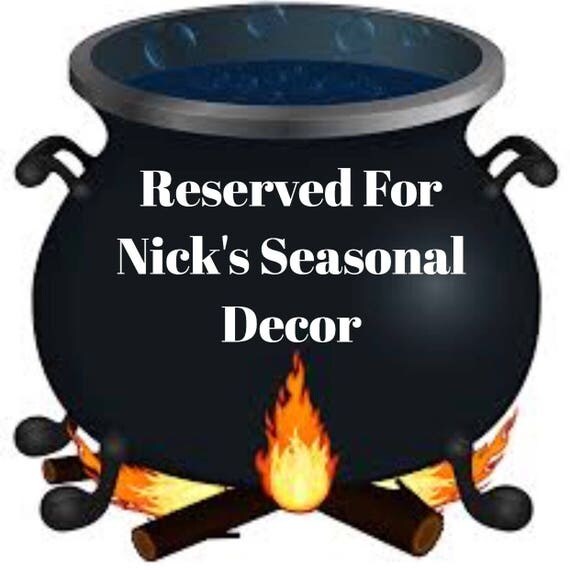Reserved For Nick's Seasonal Decor August 2017 Cauldron