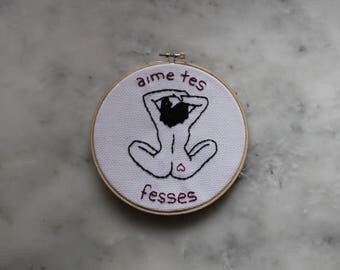 aime tes fesses - embroidery - broderie