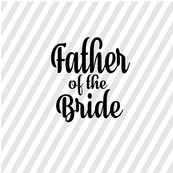 Download Father of the Bride SVG father of the bride PNG father of