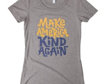 Make America Kind Again Women's Crewneck Tshirt