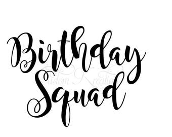 Free Free Birthday Squad Svg 355 SVG PNG EPS DXF File