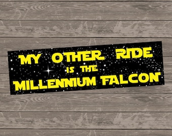 My Other Ride Is The Millennium Falcon Bumper Sticker, Star Wars Bumper Sticker, Millennium Falcon Bumper Sticker, Star Wars Car Decal