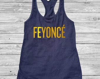 feyoncé tank top. feyoncé shirt. bachelorette party. bachelorette tanks. feyoncé. engagement. engagement gift. bridal gift. fiance.