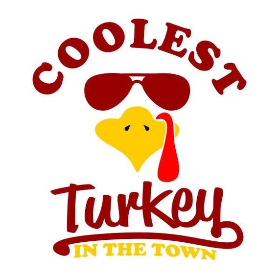 Download Coolest Turkey in Town Thanksgiving Cuttable Design SVG ...
