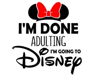 done adulting going to disney