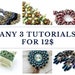 Buy ANY 3 TUTORIALS for 12 USD - Earrings, Bracelets, Peyote Patterns and more