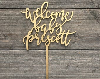 Welcome Baby Name Cake Topper, 6 inches wide, Custom Baby Shower Cake Topper, Rustic Cake Topper, Cute Cake Topper, Baby Cake Topper