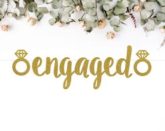 ENGAGED (with diamond ring) BANNER (S7) - glitter banner / snack bar / donuts / birthday / sweets table / party decoration / photo backdrop