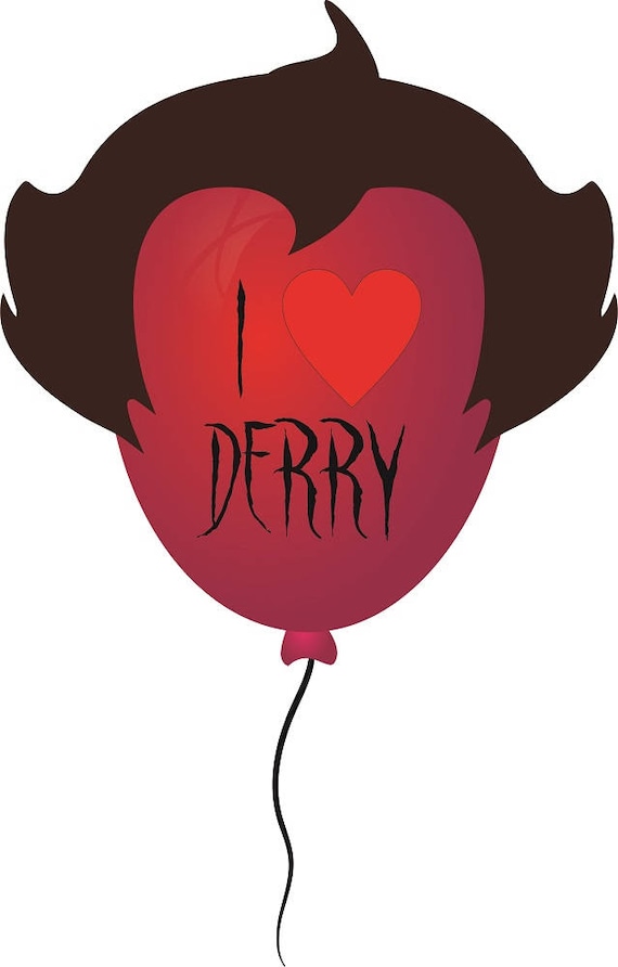 Download IT I Love Derry Ballooon SVG We All Float Down Here IT The