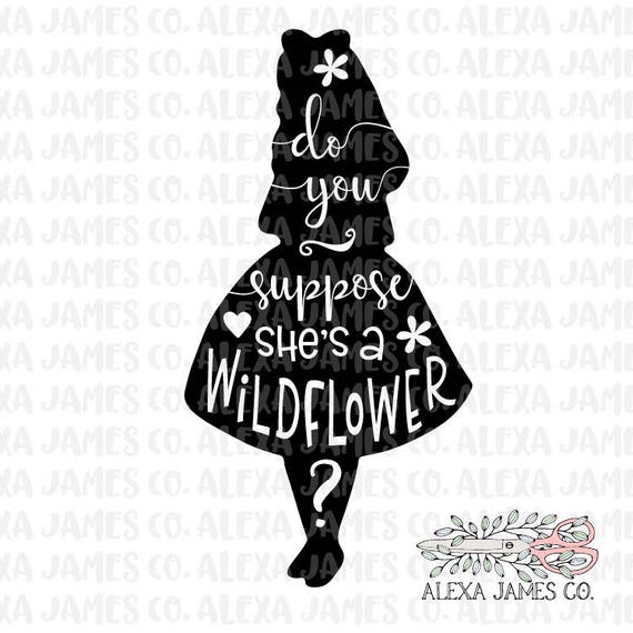 Free Free 259 Maybe She&#039;s A Wildflower Svg SVG PNG EPS DXF File