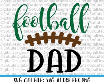 Football Dad SVG File, game svg, football svg, sister brother svg, sports svg, nfl svg, american svg, PNG, Cricut, Silhouette, Cut File