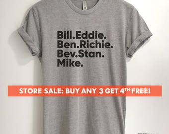 Bill Eddie Ben Richie Bev Stan Mike T-shirt, Ladies Unisex Crewneck Shirt, Horror Movie Characters Shirt