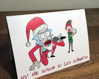 Rick and Morty Christmas card - tis' the season to get schwifty