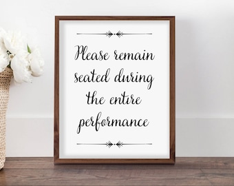 Funny Bathroom Sign, Please Remain Seated Sign, Bathroom Art Print, Water Closet Print, Printable Wall Art, Funny Toilet Sign, Funny Art