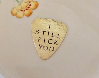 I STILL PICK You Brass Guitar Pick - Chalkboard Font - Still The One - 7th and 21st Anniversary Gift - Musician Husband BoyFriend