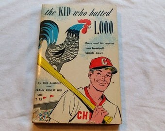 Vintage Young Adult Sports Paperback, "The Kid Who Batted 1.000" by Bob Allison and Frank Ernest Hill, 1965.