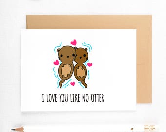 Otter Birthday, Otter Card, Otter Boyfriend Card, Funny Boyfriend Card, Gifts For Boyfriend, Otter Card