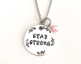 Stay strong necklace, keyring, breast cancer, awareness, pink, inspirational, courage, gifts for her, strength.