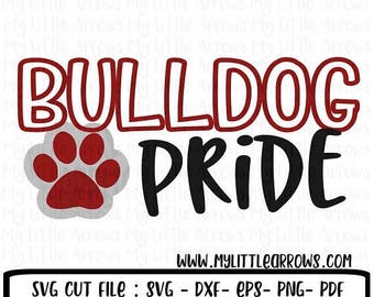 SALE- Bulldog pride svg, SVG, DxF, EpS, Cut file, Bulldogs, Svg Sayings, football svg, bulldogs svg , bulldog brother svg