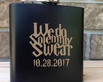 We Do Solemnly Swear - Harry Potter Themed Engraved Single Flask Personalized with Date - Wedding Gift - SHIPS from the USA