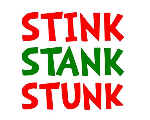 Grinch StinkStankand Stunk 