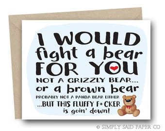 Funny Greeting Card - I would Fight a bear for you - Funny Birthday Card, Funny Card for Friend, Funny Valentine's Day Card, Card for Her