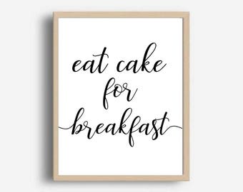 Eat Cake for Breakfast Quote Wall Decal Custom Quote Vinyl