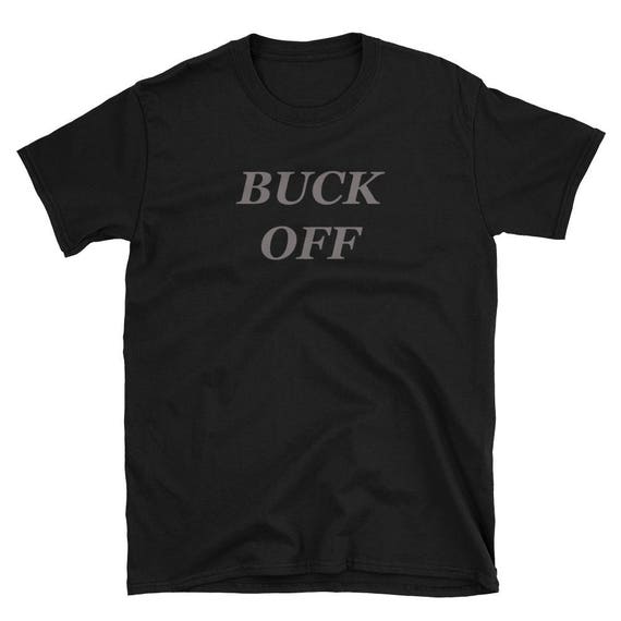 buck off t shirt