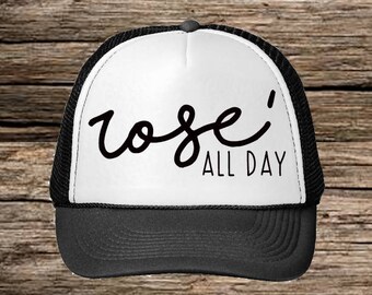 Rose' All Day Custom Trucker Hat- Trucker Hat- Wine Trucker Hat- Black Trucker Hat- Rose All Day- Birthday Present- Birthday Gift- Rose'