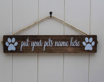 Dog Sign, Pet Name Sign, Dog Name Sign, Rustic Pet Sign, Dog Lover Sign, Pet Decor, Dog Name Sign,Kennel Decor,Dog Paw sign,Signs About Dogs