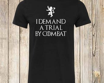 I demand Trial by combat T-Shirt, Game Of Thrones T-shirt, Mens Funny T-shirt, Hodor T-shirt, Tyrion Lannister