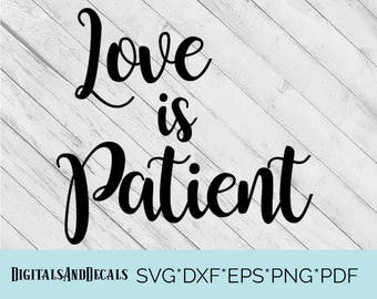 Download Love is patient svg | Etsy
