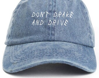 Don't Drake And Drive Hat Adjustable Baseball Cap New - Denim