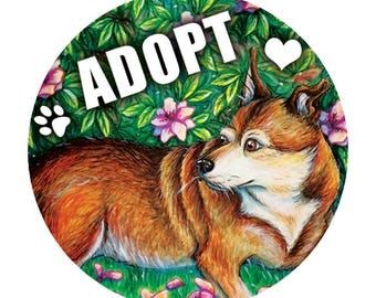 Adopt a Dog Button, Adopt Animals Pin, Dog Lover, Animal Lover, 10% Humane Society Donation - 1.5"