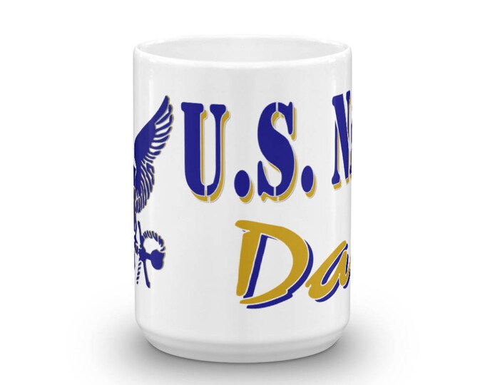 Navy Dad Mug, Military Dad Mug, Proud Navy Dad, Unique, Cool, Military, Design, Gift Ideas, America, Patriotic, Support Our Troops