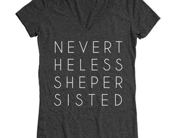 Nevertheless She Persisted Anti Trump Democrat Clinton Women's Tri-Blend V-Neck T-Shirt DT1762