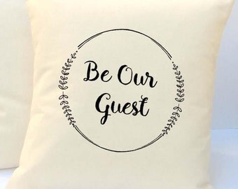 Be Our Guest Pillow, Pillow With Words, Decorative Pillow, Christian Gift, Pillow With Sayings, Throw Pillow, Pillow Cover, Accent Pillow