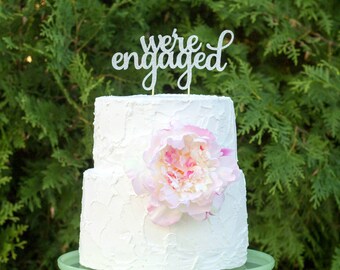 engagement cake topper, bridal shower cake topper, we're engaged cake topper, engagement decorations, engagement party, bridal party decor