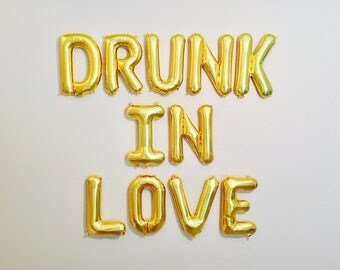 DRUNK IN LOVE Balloons, Drunk In Love, Drunk In Love Theme, Bachelorette Party Balloons, Champagne Party, Drunk In Love Decorations, Drunk