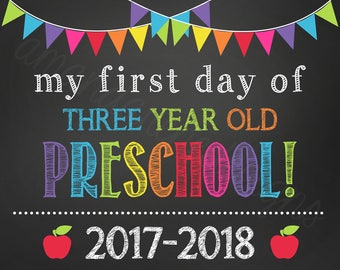 First Day of 3 year old Preschool Chalkboard Sign 2017-2018 - Digital Instant Download