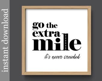 Motivational Quote, Printable Wall Art, Go The Extra Mile, office wall art, dorm decor, cubicle decor, teams, office decor, inspirational