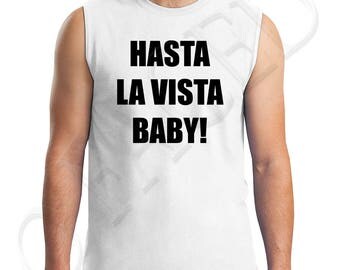 hasta la vista t shirt