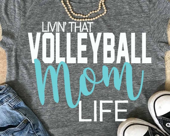 Download Volleyball Mom svg Volleyball Mom lIfe svg shirt svg eps