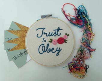 Trust and Obey - 5 inch embroidery hoop - wall hanging