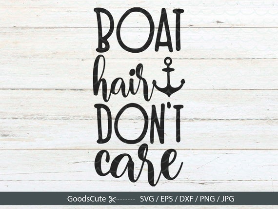Download Boat Hair Don't Care SVG Boat Summer SVG Cilpart Vector
