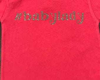 Baby Lady infant t-shirt or onesie