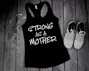 Womens Workout Tanks, Strong as a Mother, Workout tank for women, Womens workout Tank Tops, Womens Activewear, Womens Workout Tanks